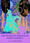 The World of Indigenous North America 